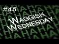 Office Hustle, ITAKO WORKS & Skyrim Shenanigans! / WAGGISH WEDNESDAY #45