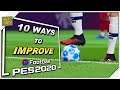 PES 2020 | 10 WAYS TO IMPROVE PES2020!  Ready for PES 2021!