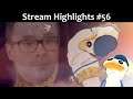 Stream Highlights #56