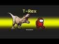 T-REX Imposter MOD in Among Us