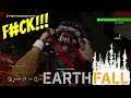 This Is Frustrating! | Earthfall Campaign 1 | Part 1