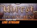 Unreal Tournament Deathmatch Mode (PC) | Gameplay and Talk Live Stream #310