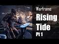 Warframe Rising Tide Quest Gameplay Pt 1