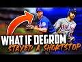 WHAT IF JACOB DEGROM STAYED A SHORTSTOP in MLB the Show 21