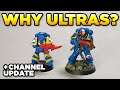 WHY IS MY ARMY ULTRAMARINES? - also - Channel Update | Warhammer 40,000 Lore/Minis