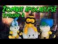 Adventures Of The Koopalings Zombie Apocalypse Episode 2