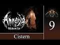AMNESIA : Rebirth #9 : Cistern
