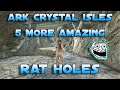Ark | Crystal isles Top 5 Rat Holes