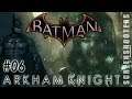 Batman - Arkham Knight - Xbox One X - Part 06