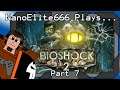 Bioshock 2 part 7 - Who Put That Rubble There? | NanoElite666 Plays...