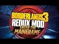 Borderlands 3 Redux Mod: Enter The Mainframe - Development Update