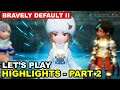 Bravely Default II | Let's Play Highlights (Part 2) - Sailor Moon Is Pissed Off!