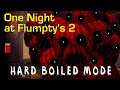Casual vs Flumpty | I AM THE MASTER! | One Night At Flumpty's 2 Hard Boiled Mode