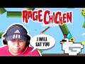 CHICKEN SUCKS | Rage Chicken