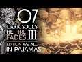 หมู่บ้านเบอร์เซิร์ก Dark Souls 3 ทั้งชุดนอน #07 : Undead Settlement