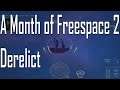 Derelict - A Long Patrol - A Month of Freespace 2