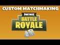 Fortnite | Custom Matchmaking Lobbies
