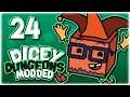 GOING ON A POWER TRIP! | Let's Play Dicey Dungeons: Modded | Part 24 | v1.7 Gameplay