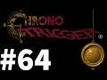 Let's Play Chrono Trigger Part #064 So Much Climbing