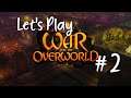 Let's Play War for the Overworld #2