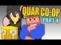 LOGIC, LUCK OR CHEAT? QUAR CO-OP | Part 4 | Minecraft