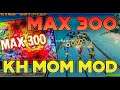 Max 300 Proud Mode - KH MoM Mods