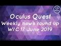 Oculus Quest VR News Round Up W/C 17 June 2019 - E3 2019, Ninja Legends and Oculus Connect!