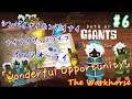 【Path of Giants】＃６「Wonderful Opportunity」シンパイナイモンダイナイナイナイザッツライフイッツオーライ