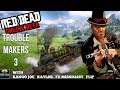 Red Dead Online: Trouble Makers 3
