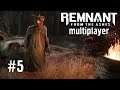 Remnant: From the Ashes - #Прохождение 5 #Multiplayer вместе с Hedzi