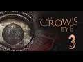 The Crow's Eye | Let's Play 2.0 | Episodio 3