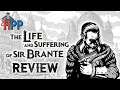 The Life and Suffering of Sir Brante Review
