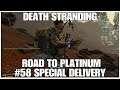 #58 Special Delivery, Death Stranding by Hideo Kojima, PS4PRO, gameplay, playthrough,
