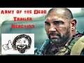 Army of the Dead - Trailer Reaction