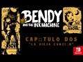 Bendy and the ink machine Ep.2 La vieja canción (Swicth)