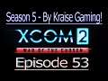Ep53: Hackus Interuptus! XCOM 2 WOTC, Modded Season 5 (Bigger Teams & Pods, RPG Overhall & More)