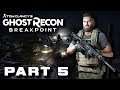 Ghost Recon Breakpoint Campaign Walkthrough Gameplay Part 5 No Commentary