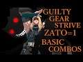 ギルティギア ストライヴ ザトー 基本 コンボ【GUILTY GEAR STRIVE ZATO-ONE BASIC COMBOS】