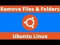 How To Delete Files And Folders Or Directories In Ubuntu Linux Command Line