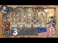 Imperial Splendour: USA #3 - Empire Total War | Fighting Back!