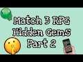 Match 3 RPG Hidden Gems Part 2! (iOS & Android)