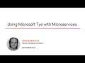 Microsoft Tye Skills: Using Microsoft Tye with Microservices Course Preview
