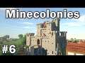 ⚒️ Minecolonies Survival: #6 - The Castle is Complete! [Season 1]