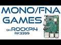 MONO/FNA GAMES DEMOS on ROCKPI4 RK3399