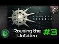 Rousing the Unfallen - Part 3 [Endless Space 2]