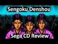 Sengoku Denshou - Sega CD Quick Review