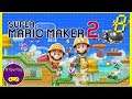 Super Mario Maker 2: Story Mode [Part 8]