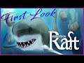 Survive on Raft ep1  First Look!    | Survival | Crafting | Open World