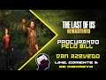 The Last of Us (Remastered) #7 - Procurando pelo Bill #TLOU #TheLastOfUs