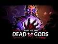 The Ultimate Run! - Curse Of The Dead Gods Gameplay (Out Of Early Access!)